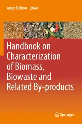 Nzihou |  Handbook on Characterization of Biomass, Biowaste and Related By-products | Buch |  Sack Fachmedien