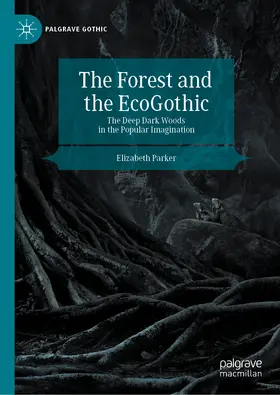 Parker | The Forest and the EcoGothic | E-Book | sack.de