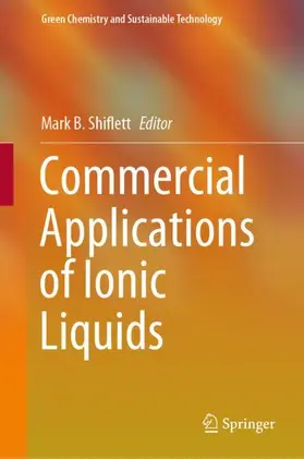 Shiflett |  Commercial Applications of Ionic Liquids | Buch |  Sack Fachmedien