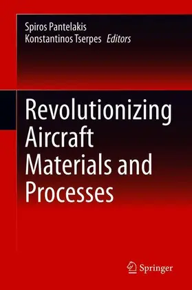 Tserpes / Pantelakis |  Revolutionizing Aircraft Materials and Processes | Buch |  Sack Fachmedien