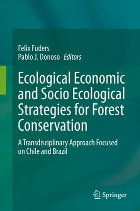 Fuders / Donoso | Ecological Economic and Socio Ecological Strategies for Forest Conservation | E-Book | sack.de