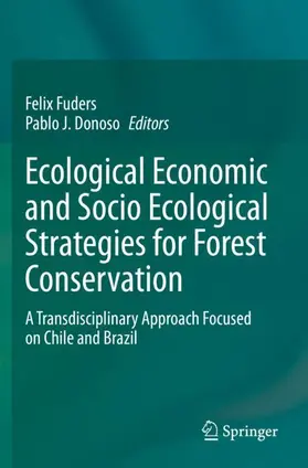 Donoso / Fuders |  Ecological Economic and Socio Ecological Strategies for Forest Conservation | Buch |  Sack Fachmedien