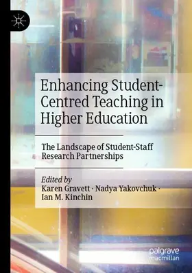 Gravett / Kinchin / Yakovchuk |  Enhancing Student-Centred Teaching in Higher Education | Buch |  Sack Fachmedien