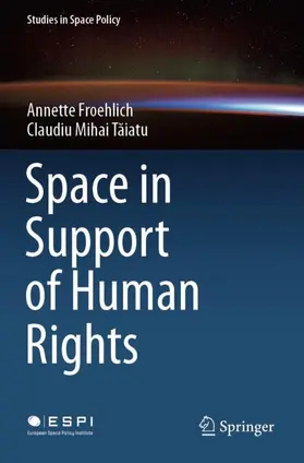 Taiatu / Froehlich / Taiatu |  Space in Support of Human Rights | Buch |  Sack Fachmedien