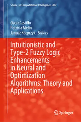 Castillo / Melin / Kacprzyk |  Intuitionistic and Type-2 Fuzzy Logic Enhancements in Neural and Optimization Algorithms: Theory and Applications | eBook | Sack Fachmedien