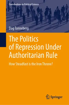 Tanneberg |  The Politics of Repression Under Authoritarian Rule | eBook | Sack Fachmedien