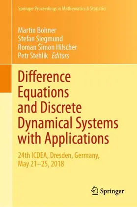 Bohner / Stehlík / Siegmund |  Difference Equations and Discrete Dynamical Systems with Applications | Buch |  Sack Fachmedien