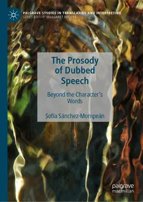 Sánchez-Mompeán | The Prosody of Dubbed Speech | Buch | 978-3-030-35520-3 | sack.de