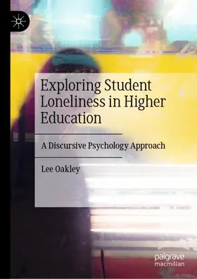 Oakley |  Exploring Student Loneliness in Higher Education | Buch |  Sack Fachmedien