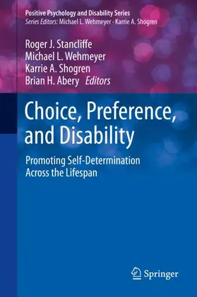 Stancliffe / Abery / Wehmeyer |  Choice, Preference, and Disability | Buch |  Sack Fachmedien