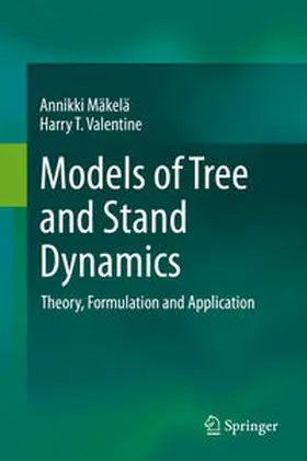 Mäkelä / Valentine |  Models of Tree and Stand Dynamics | eBook | Sack Fachmedien