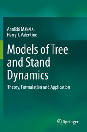 Valentine / Mäkelä |  Models of Tree and Stand Dynamics | Buch |  Sack Fachmedien