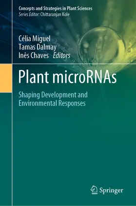 Miguel / Dalmay / Chaves |  Plant microRNAs | Buch |  Sack Fachmedien