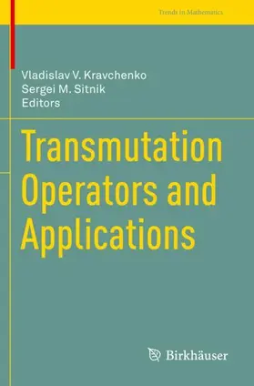 Sitnik / Kravchenko |  Transmutation Operators and Applications | Buch |  Sack Fachmedien