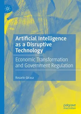Girasa | Artificial Intelligence as a Disruptive Technology | Buch | 978-3-030-35974-4 | www2.sack.de
