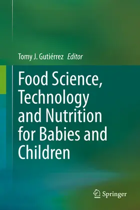 Gutiérrez |  Food Science, Technology and Nutrition for Babies and Children | eBook | Sack Fachmedien