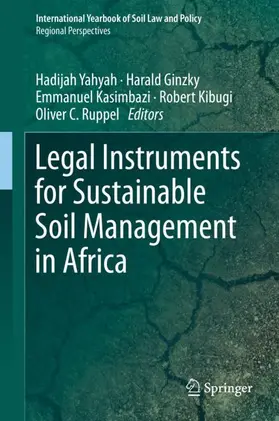 Yahyah / Ginzky / Ruppel |  Legal Instruments for Sustainable Soil Management in Africa | Buch |  Sack Fachmedien