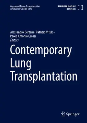 Bertani / Grossi / Vitulo |  Contemporary Lung Transplantation | Buch |  Sack Fachmedien