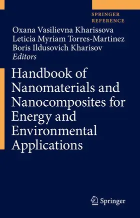 Kharissova / Torres-Martínez / Kharisov |  Handbook of Nanomaterials and Nanocomposites for Energy and Environmental Applications | Buch |  Sack Fachmedien