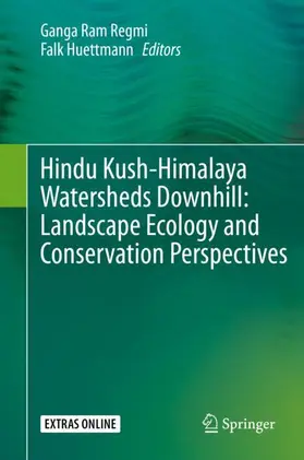 Huettmann / Regmi | Hindu Kush-Himalaya Watersheds Downhill: Landscape Ecology and Conservation  Perspectives | Buch | 978-3-030-36274-4 | sack.de
