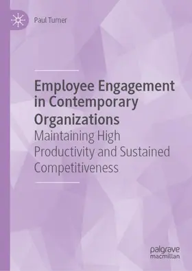 Turner |  Employee Engagement in Contemporary Organizations | Buch |  Sack Fachmedien