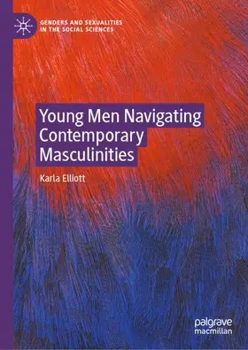 Elliott |  Young Men Navigating Contemporary Masculinities | Buch |  Sack Fachmedien