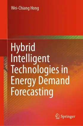 Hong |  Hybrid Intelligent Technologies in Energy Demand Forecasting | Buch |  Sack Fachmedien