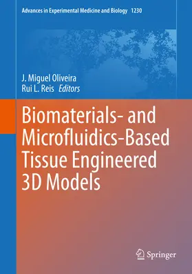 Oliveira / Reis |  Biomaterials- and Microfluidics-Based Tissue Engineered 3D Models | eBook | Sack Fachmedien