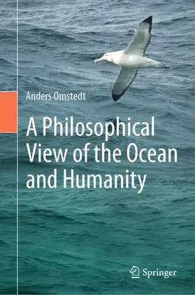Omstedt |  A Philosophical View of the Ocean and Humanity | Buch |  Sack Fachmedien