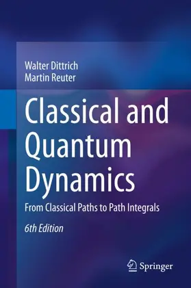 Dittrich / Reuter | Classical and Quantum Dynamics | Buch | 978-3-030-36785-5 | sack.de