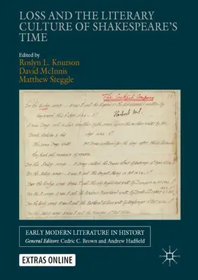 Knutson / Steggle / McInnis | Loss and the Literary Culture of Shakespeare's Time | Buch | 978-3-030-36869-2 | sack.de