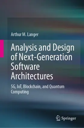 Langer |  Analysis and Design of Next-Generation Software Architectures | Buch |  Sack Fachmedien