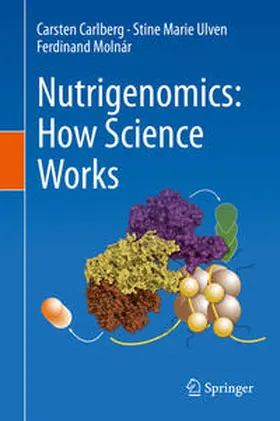Carlberg / Ulven / Molnár |  Nutrigenomics: How Science Works | eBook | Sack Fachmedien