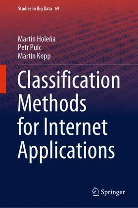 Holena / Holena / Kopp |  Classification Methods for Internet Applications | Buch |  Sack Fachmedien