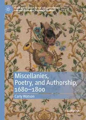 Watson | Miscellanies, Poetry, and Authorship, 1680–1800 | E-Book | sack.de