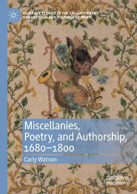 Watson |  Miscellanies, Poetry, and Authorship, 1680-1800 | Buch |  Sack Fachmedien