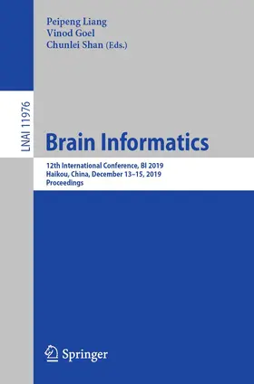 Liang / Goel / Shan |  Brain Informatics | Buch |  Sack Fachmedien