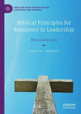 Serrano |  Biblical Principles for Resilience in Leadership | Buch |  Sack Fachmedien