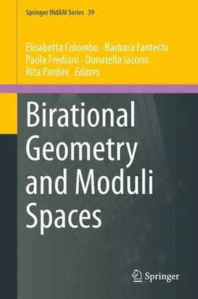 Colombo / Fantechi / Frediani |  Birational Geometry and Moduli Spaces | eBook | Sack Fachmedien