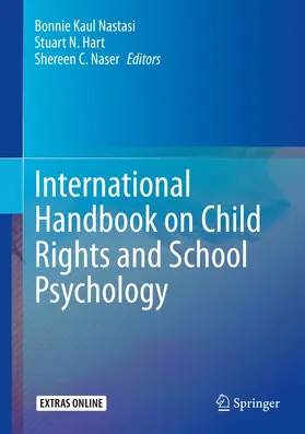 Nastasi / Naser / Hart | International Handbook on Child Rights and School Psychology | Buch | 978-3-030-37117-3 | sack.de