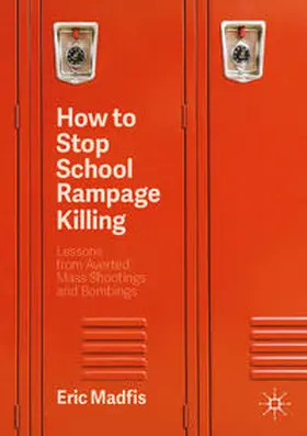 Madfis | How to Stop School Rampage Killing | E-Book | sack.de