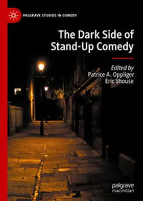 Shouse / Oppliger |  The Dark Side of Stand-Up Comedy | Buch |  Sack Fachmedien