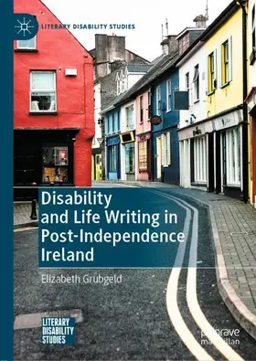 Grubgeld |  Disability and Life Writing in Post-Independence Ireland | Buch |  Sack Fachmedien