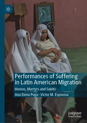 Puga / Espinosa |  Performances of Suffering in Latin American Migration | eBook | Sack Fachmedien