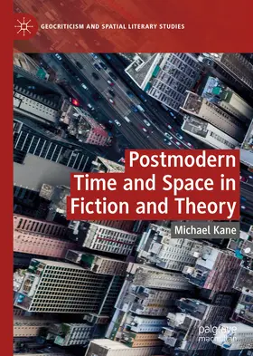 Kane | Postmodern Time and Space in Fiction and Theory | E-Book | sack.de