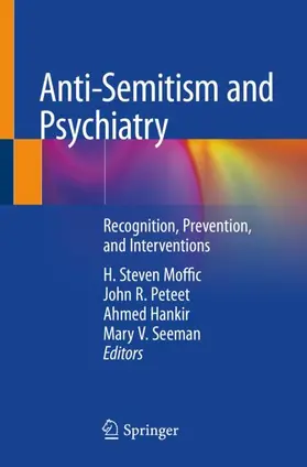 Moffic / Seeman / Peteet |  Anti-Semitism and Psychiatry | Buch |  Sack Fachmedien