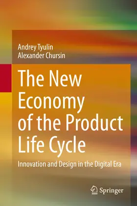 Tyulin / Chursin | The New Economy of the Product Life Cycle | E-Book | sack.de