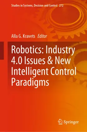 Kravets | Robotics: Industry 4.0 Issues & New Intelligent Control Paradigms | E-Book | sack.de