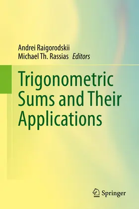 Raigorodskii / Rassias | Trigonometric Sums and Their Applications | E-Book | sack.de