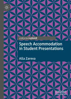 Zareva |  Speech Accommodation in Student Presentations | eBook | Sack Fachmedien